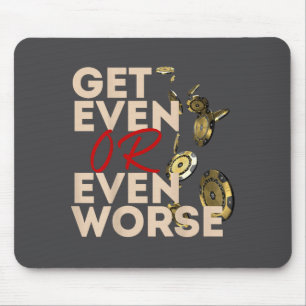 Get Even Or Even Worse Gambling In Las Vegas Ker R Mouse Mat