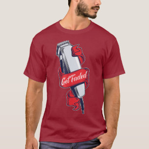 Get Faded Barber Gift for Men T-Shirt