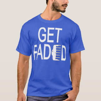 Get Faded Funny Barber Shirt Barber Barber gift Gi