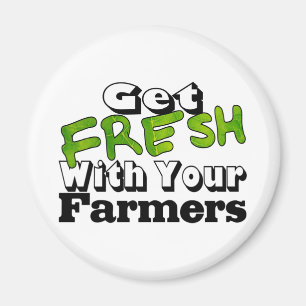 Get Farmer Fresh Magnet