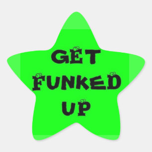 Get Funked Up Star Sticker
