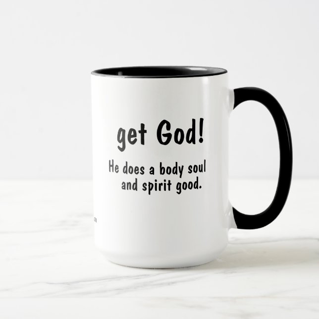 get God! He does a body good. gotGod316.com Mug (Right)
