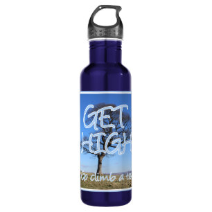 Get high go climb a tree arborist 710 ml water bottle