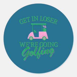 Get in going golfing golf cart cute golfer mom classic round sticker
