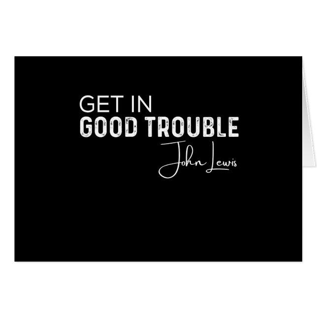 get in good trouble (Front Horizontal)