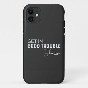 get in good trouble iPhone 11 case