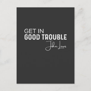 get in good trouble postcard
