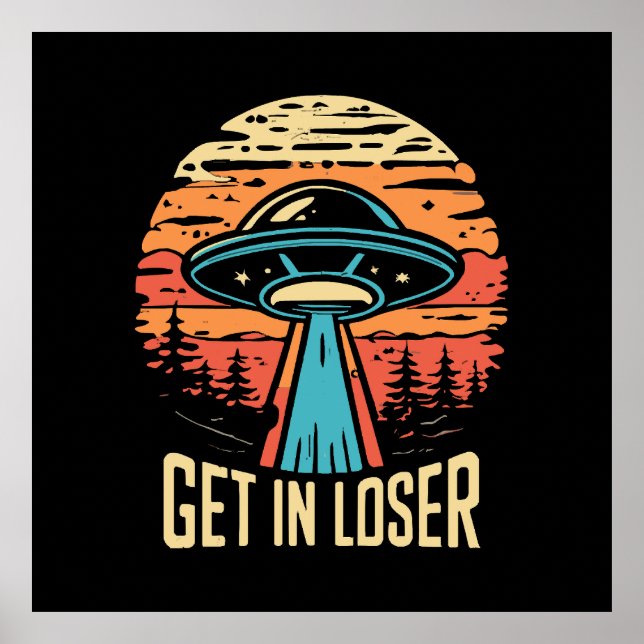 Get In loser Poster (Front)