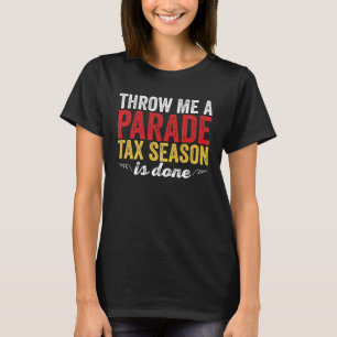Get In Loser We re Doing Tax Stuff CPA Accountant  T-Shirt