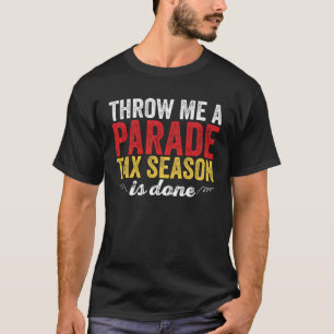 Get In Loser We re Doing Tax Stuff CPA Accountant  T-Shirt