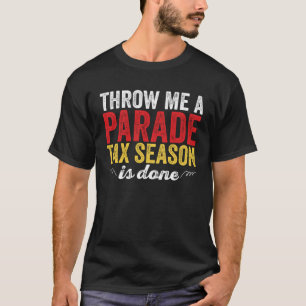 Get In Loser We re Doing Tax Stuff CPA Accountant  T-Shirt