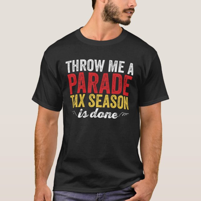 Get In Loser We re Doing Tax Stuff CPA Accountant  T-Shirt (Front)