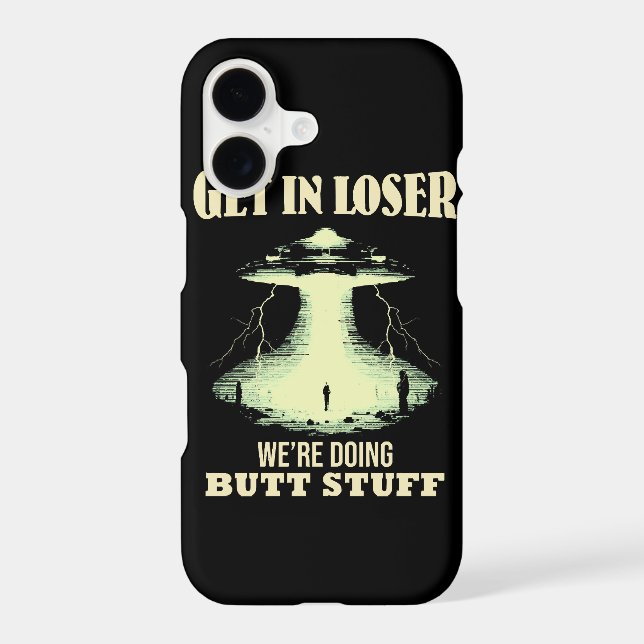 Get In Loser - We're Doing Butt Stuff (Back)