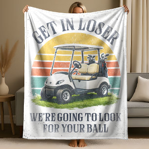 Get in Loser We're Going To Look For Your Ball Tapestry