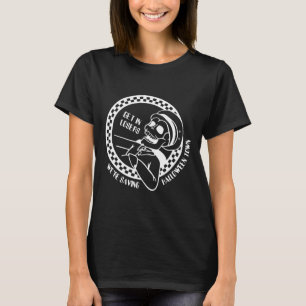Get In Losers Lazy Halloween Costume Fun Skeleton T-Shirt