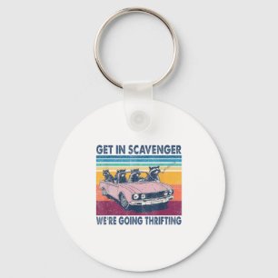 Get In Scavenger Were Going Thrifting Retro 70s Key Ring