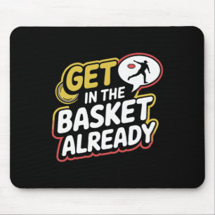 Get In The Sket Disc Golf Humour Apparel For Enthu Mouse Mat