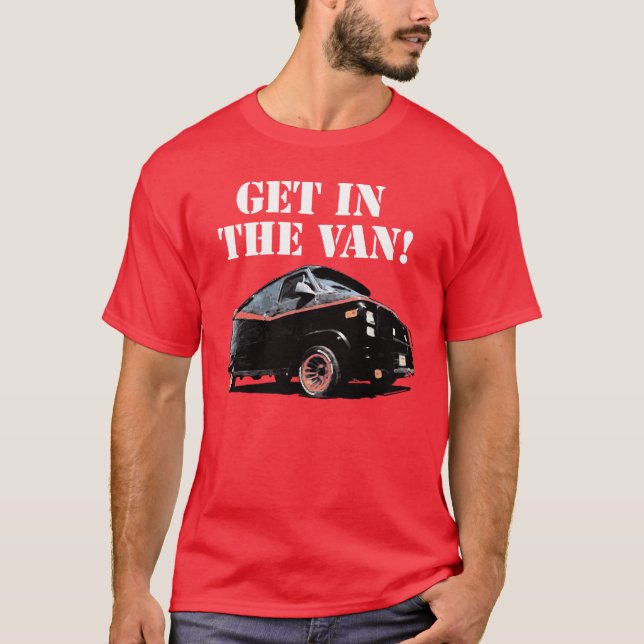 Get In The Van (White Text) T-Shirt (Front)