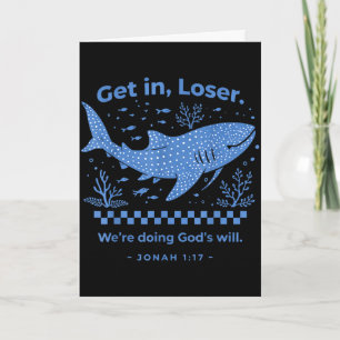 Get in we're doing god's will christian bible funn card