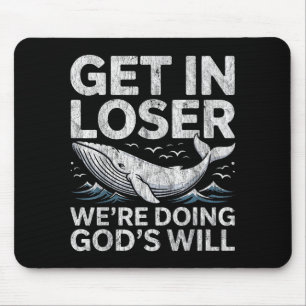 Get in we're doing god's will christian bible funn mouse mat