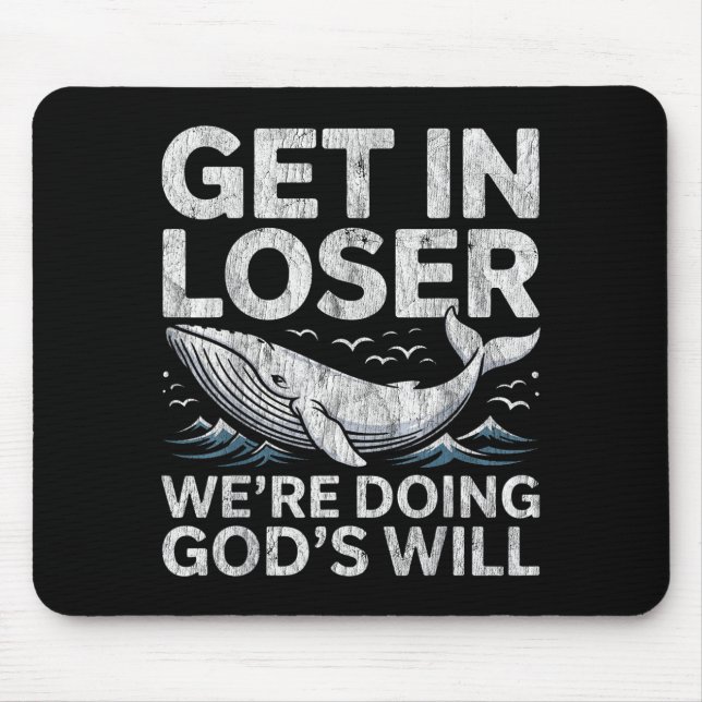 Get in we're doing god's will christian bible funn mouse mat (Front)