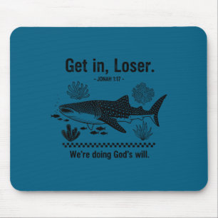 Get in we're doing god's will funny bible faith  mouse mat