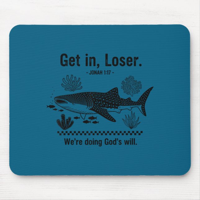 Get in we're doing god's will funny bible faith  mouse mat (Front)