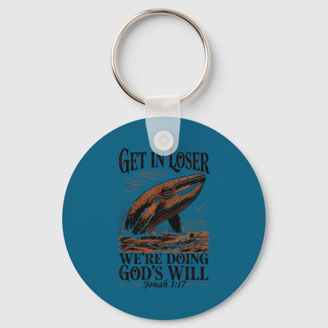 Get in we're doing god's will funny christian bibl key ring (Front)