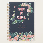 Get It Girl | Personalised Planner<br><div class="desc">Cute motivational quote planner for women. Sans Serif typography that says "Get It Girl".  Surrounded by watercolor florals on a navy blue background. Personalise this custom design with your own name,  text,  and year.</div>