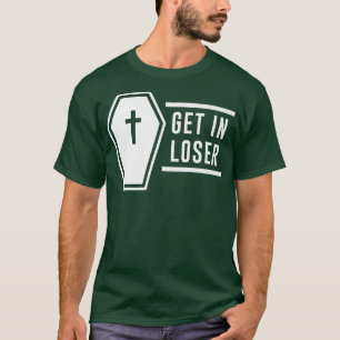 Get Loser In Coffin Death Cemetery Horror Morticia T-Shirt