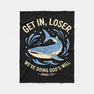 Get loser we're doing god's will christian bible f fleece blanket