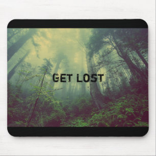 Get Lost  -  a wild forest Mouse Mat