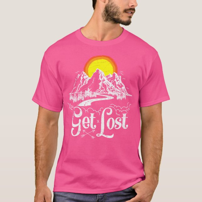 Get Lost Adventure Mountains Hiking Camping Outdoo T-Shirt (Front)