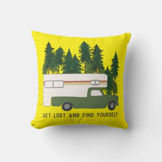 GET LOST AND FIND YOURSELF RVing Truck Camping Cushion (Front)