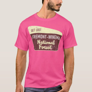 Get Lost Fremont-Winema National Forest Woods Hiki T-Shirt