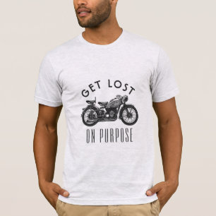 Get Lost On Purpose - Zen Motorcycle T-Shirt