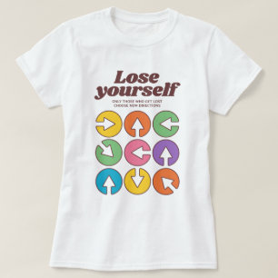 Get Lost To Find Your Direction T-Shirt