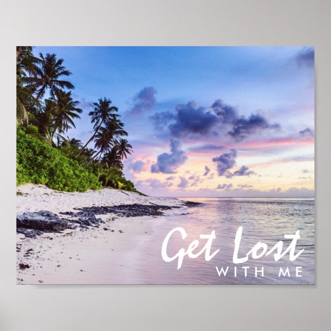 Get Lost Tropical Island Paradise Beach Poster (Front)
