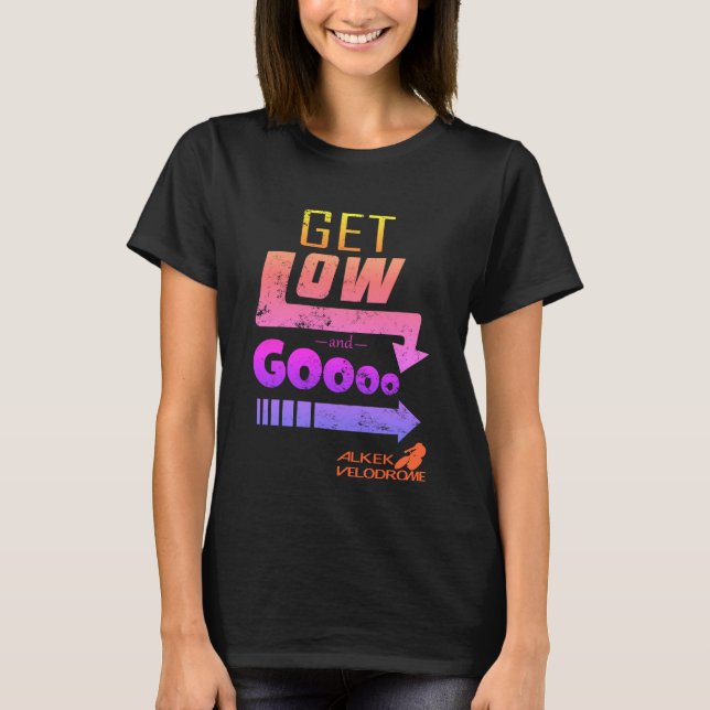 Get Low and Go - rainbow T-Shirt (Front)