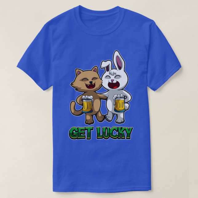 Get Lucky Drink Beer With Your Buddy T-Shirt (Design Front)