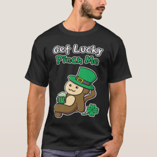 Get Lucky Pinch Me Lucky Shamrock St Patrick St Pa T-Shirt