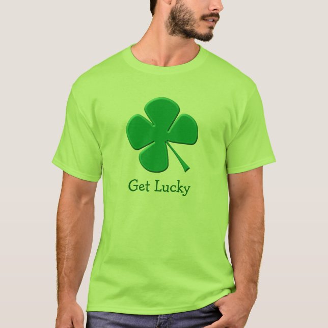 Get Lucky T-Shirt (Front)