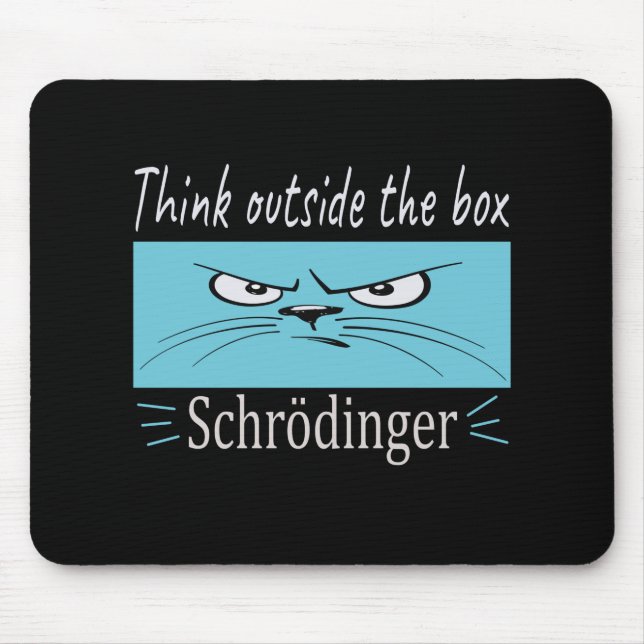 Get Me out of Your Box Schrodinger Mouse Mat (Front)