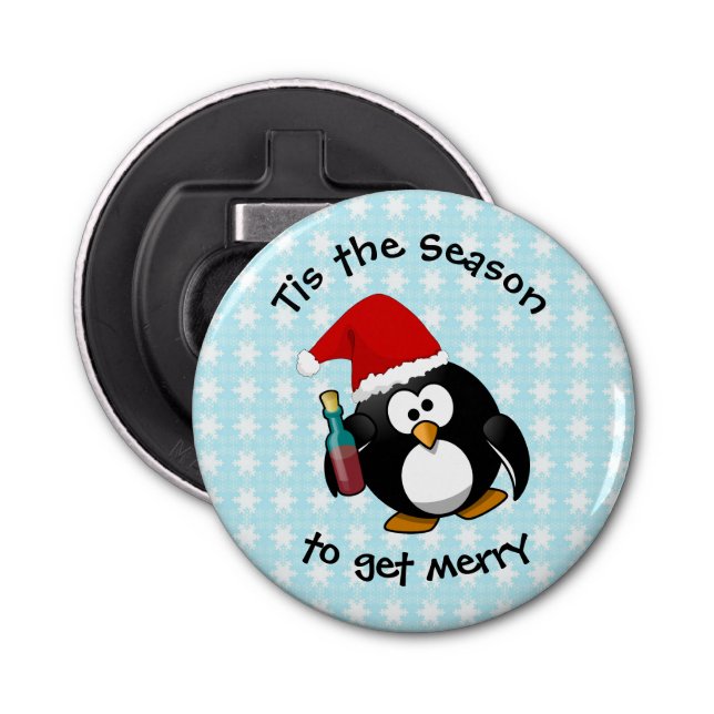 Get Merry! Funny Drunk Penguin Bottle Opener (Front)