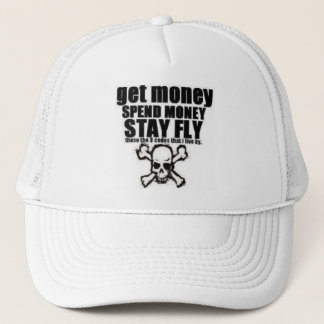 GET MONEY SPEND MONEY STAY FLY Hat