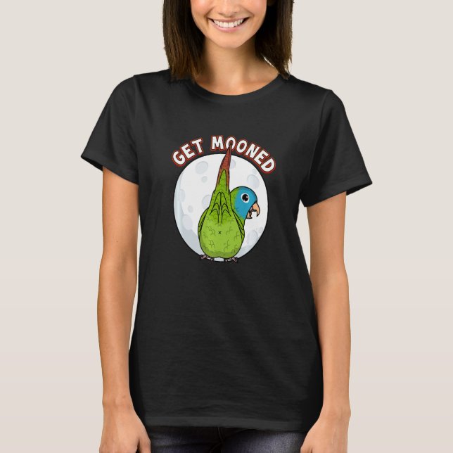 Get Mooned I Parrot Underfluffies I Blue crowned C T-Shirt (Front)