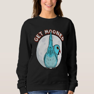 Get Mooned I Parrot Underfluffies I Blue Indian Ri Sweatshirt