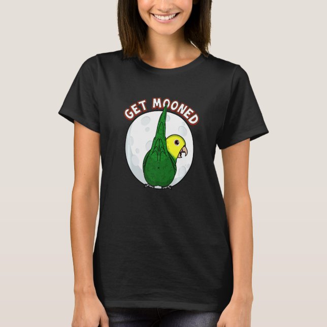 Get Mooned I Parrot Underfluffies I Yellow headed  T-Shirt (Front)