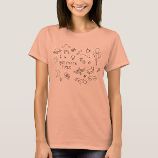 Get More Sleep T-Shirt