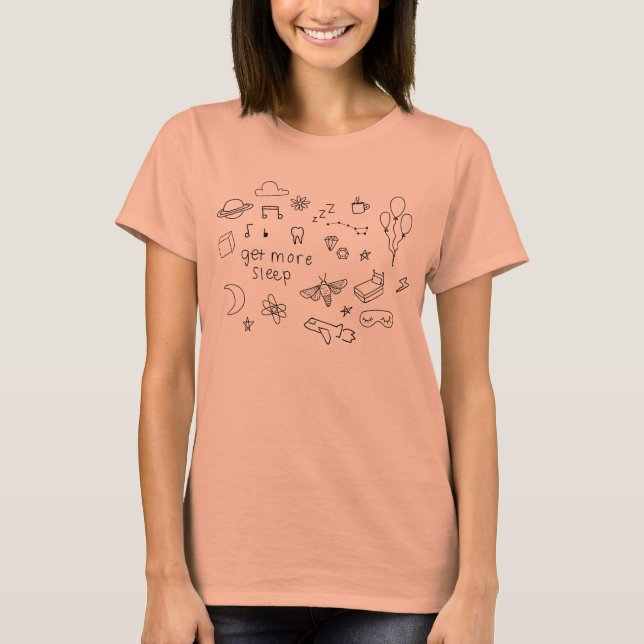 Get More Sleep T-Shirt (Front)